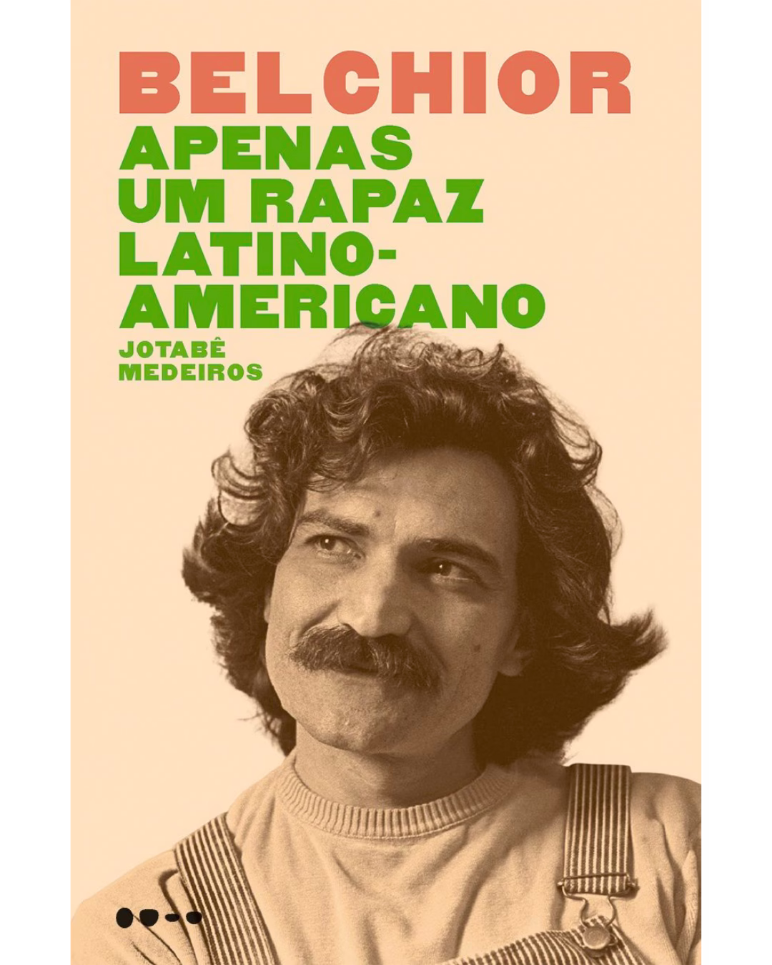 Livro Belchior: Apenas um Rapaz Latino-Americano - Jotabê Medeiros