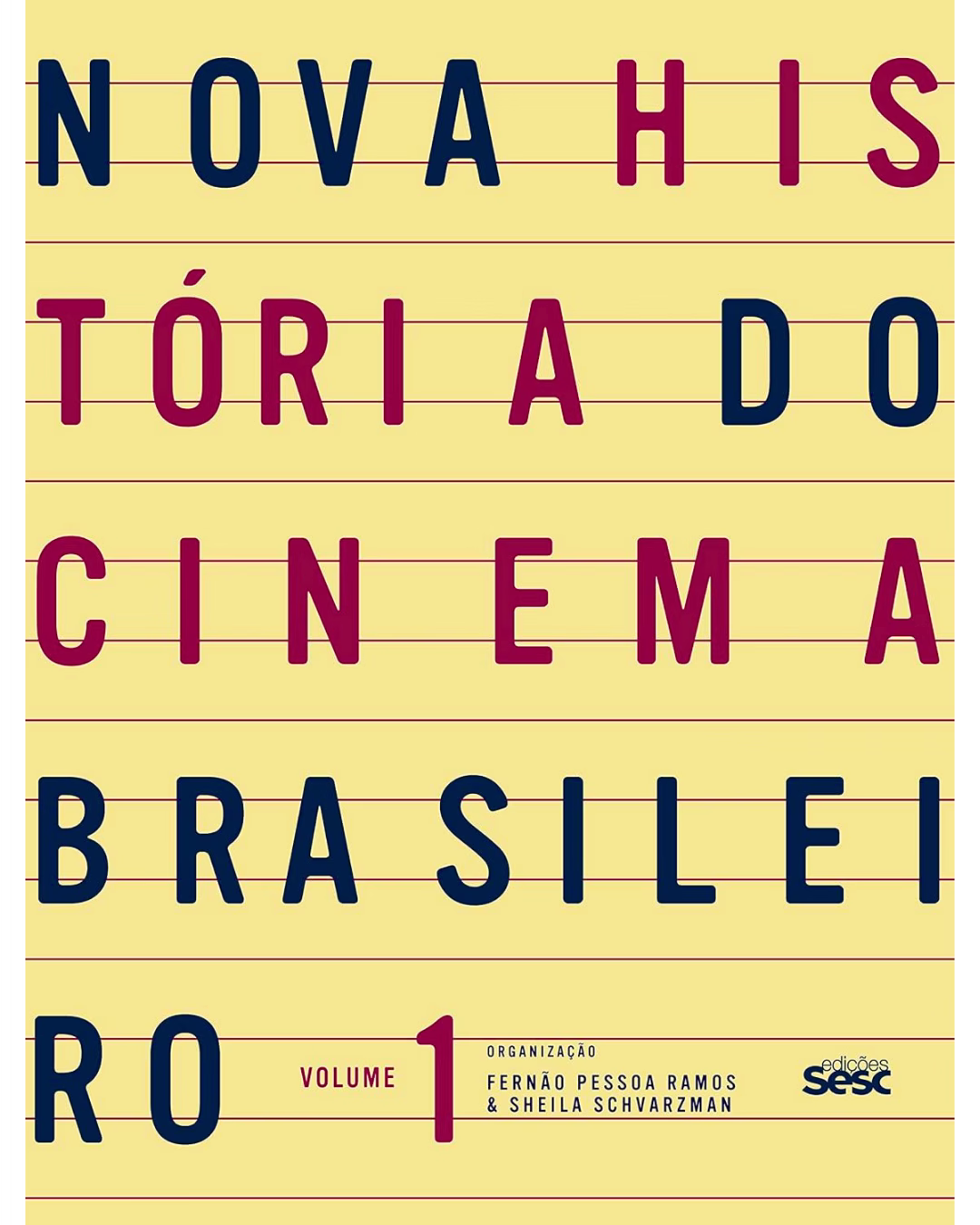 Livro Nova História do Cinema Brasileiro - Edições Sesc SP