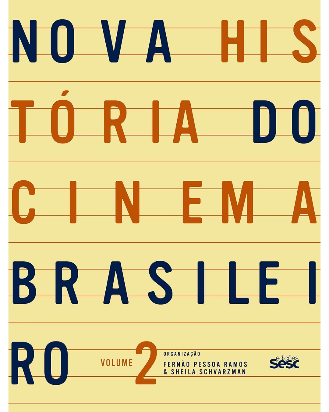 Livro Nova História do Cinema Brasileiro Vol. II - Edições Sesc SP